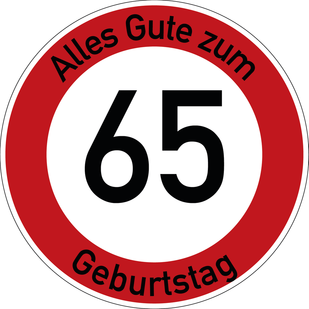 Geburtstag Verkehrsschild Durchfahrt verboten mit Alter Ø60 cm Aluminium