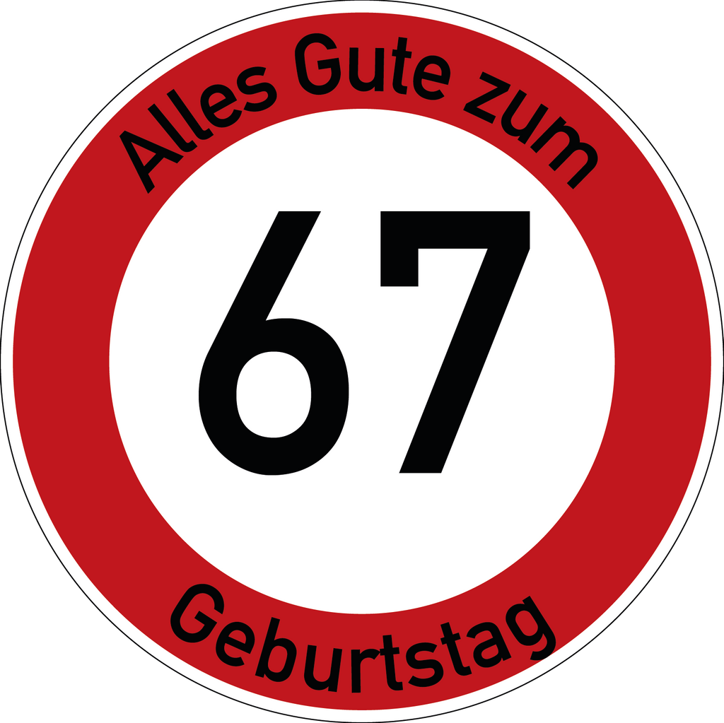 Geburtstag Verkehrsschild Durchfahrt verboten mit Alter Ø60 cm Aluminium