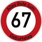 Geburtstag Verkehrsschild Durchfahrt verboten mit Alter Ø60 cm Aluminium