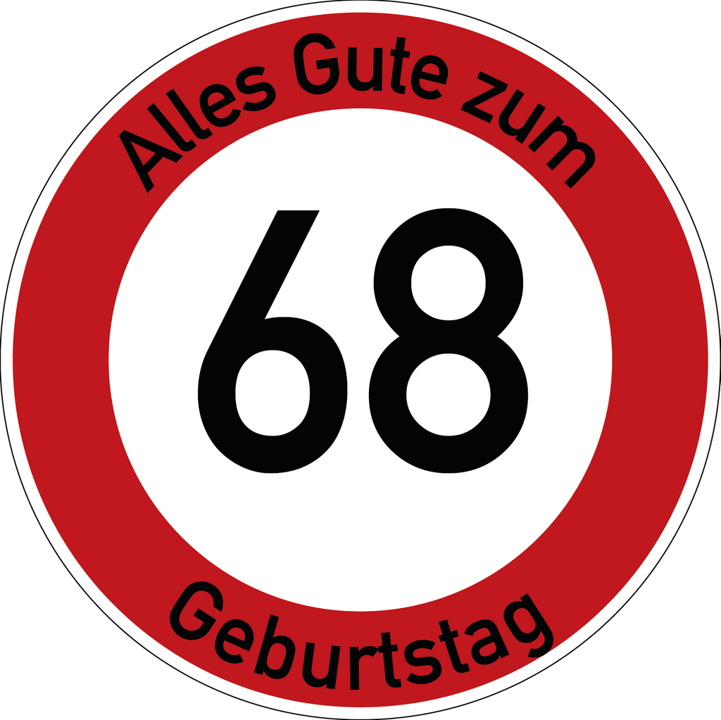 Geburtstag Verkehrsschild Durchfahrt verboten mit Alter Ø60 cm Aluminium