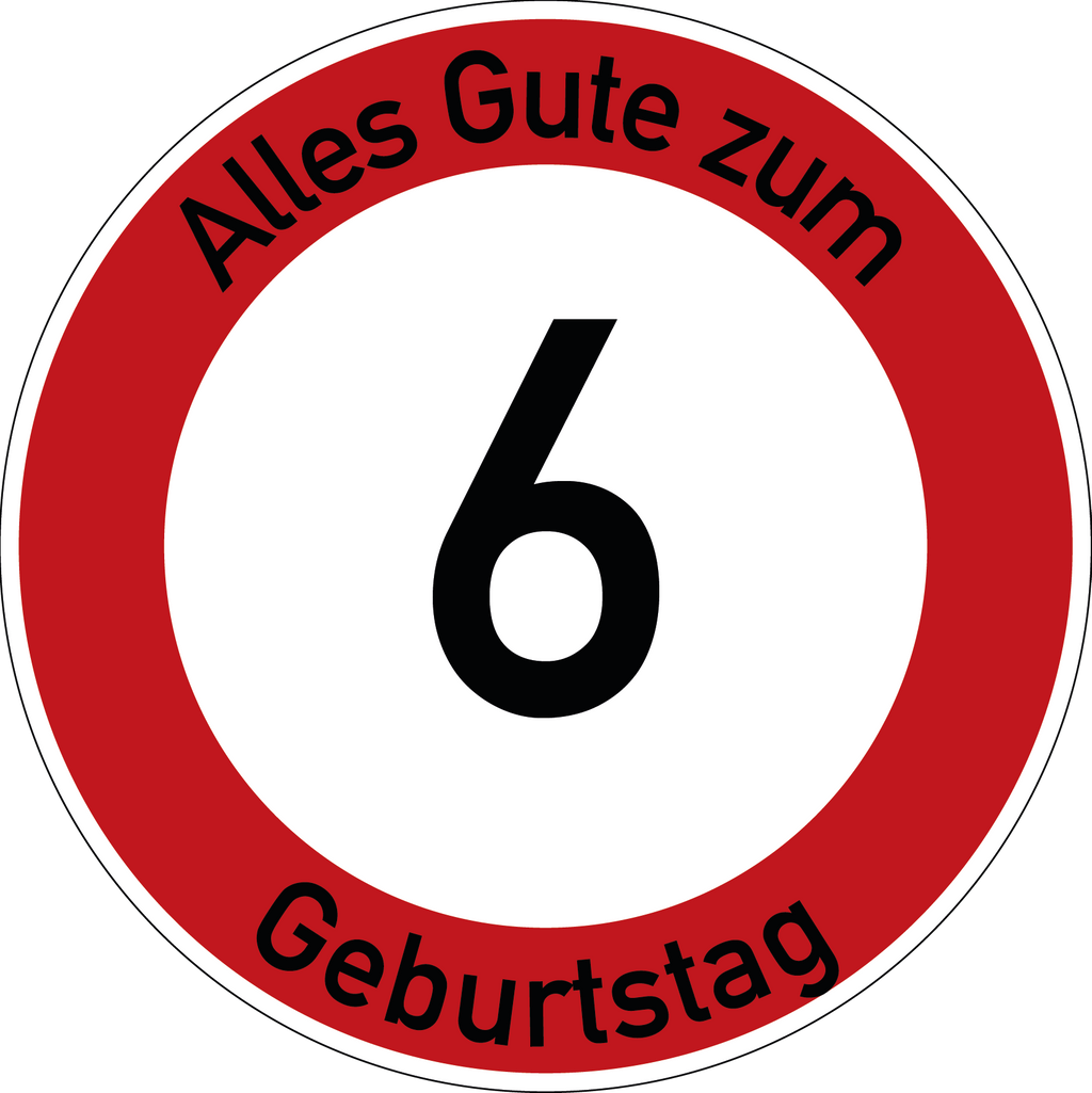 Geburtstag Verkehrsschild Durchfahrt verboten mit Alter Ø60 cm Aluminium