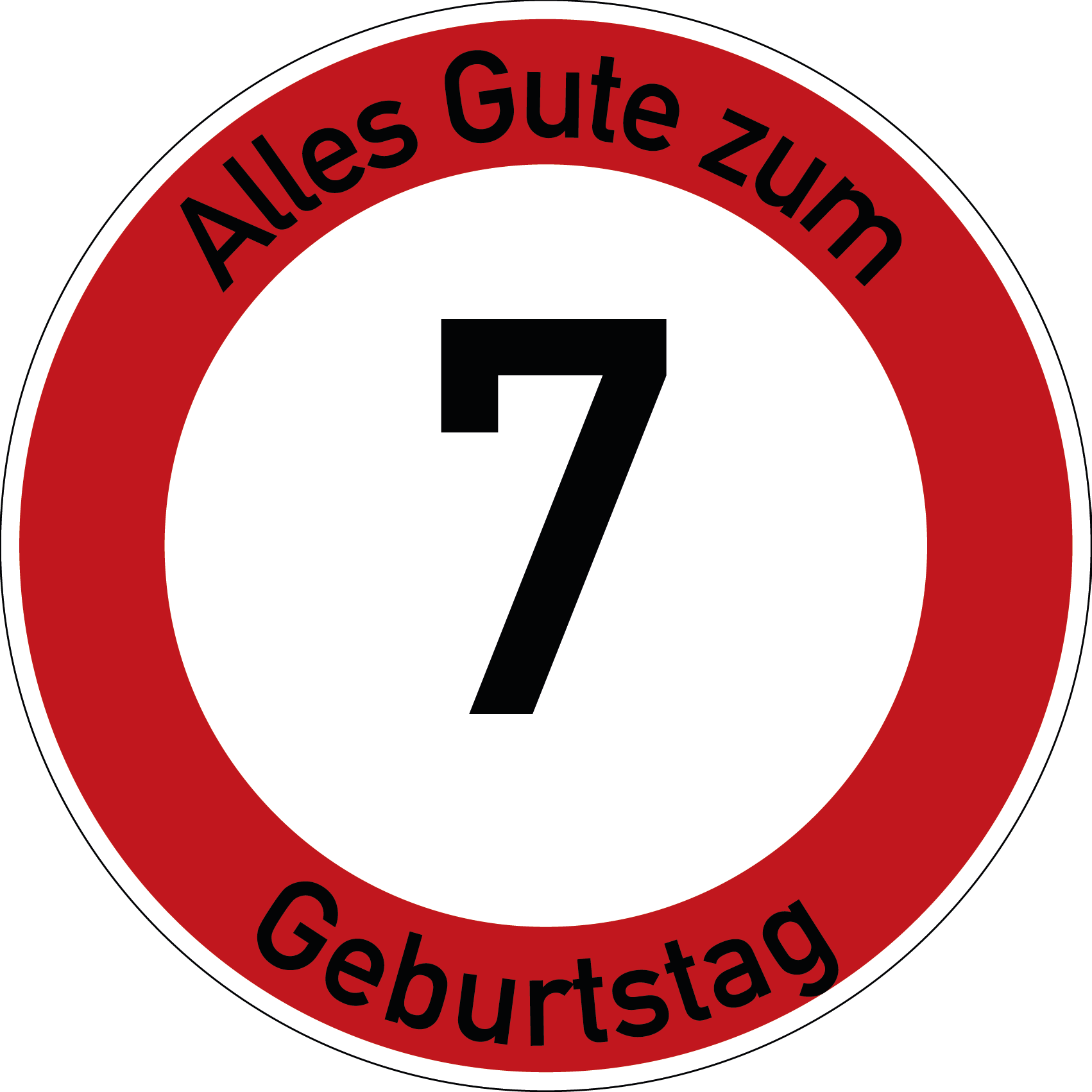 Geburtstag Verkehrsschild Durchfahrt verboten mit Alter Ø60 cm Aluminium