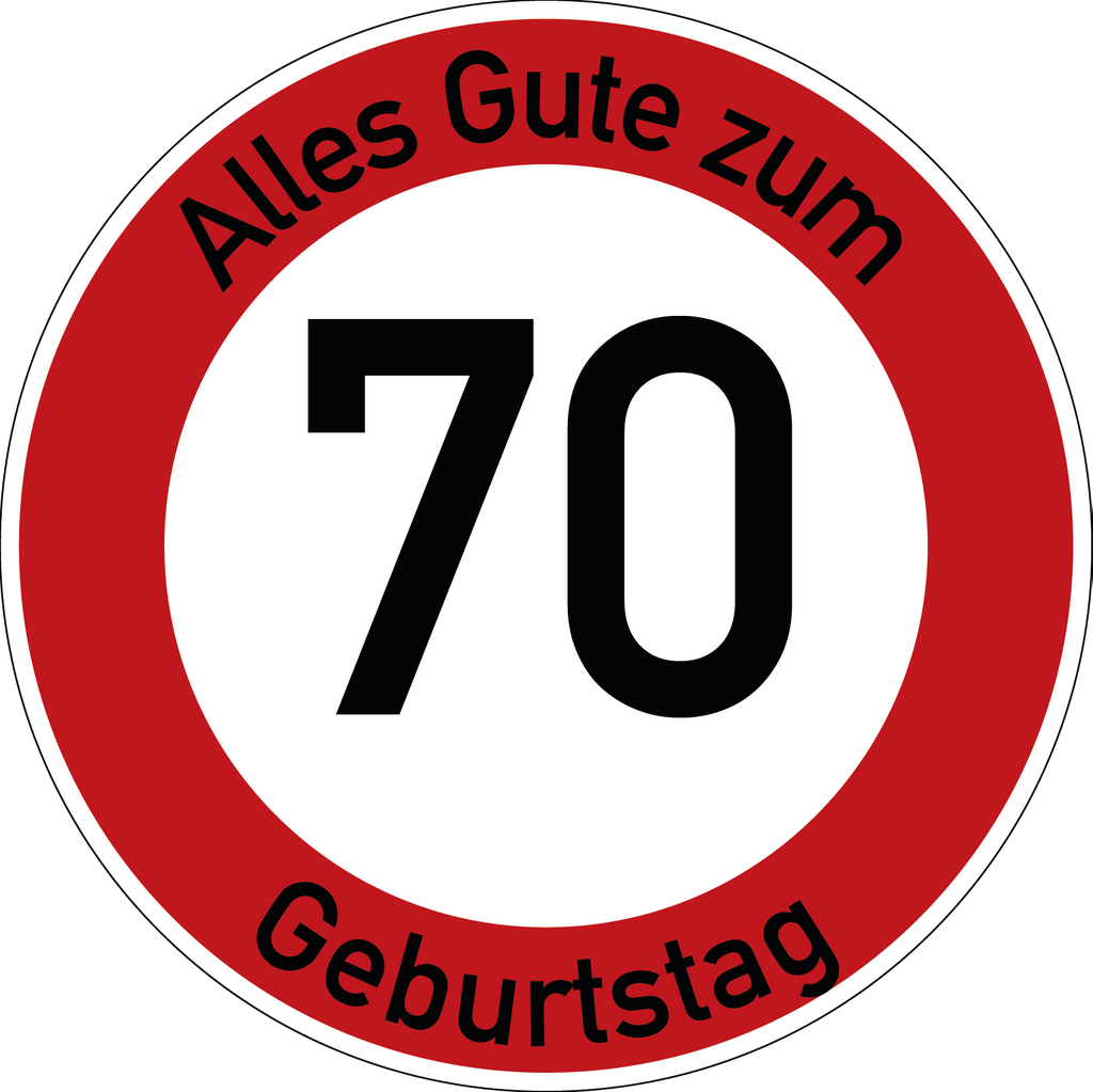 Geburtstag Verkehrsschild Durchfahrt verboten mit Alter Ø60 cm Aluminium