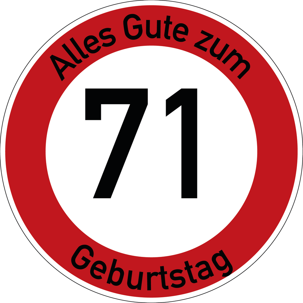 Geburtstag Verkehrsschild Durchfahrt verboten mit Alter Ø60 cm Aluminium
