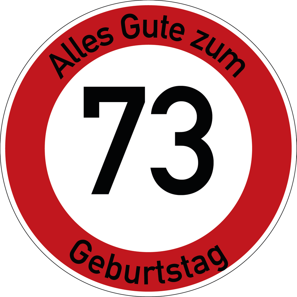 Geburtstag Verkehrsschild Durchfahrt verboten mit Alter Ø60 cm Aluminium