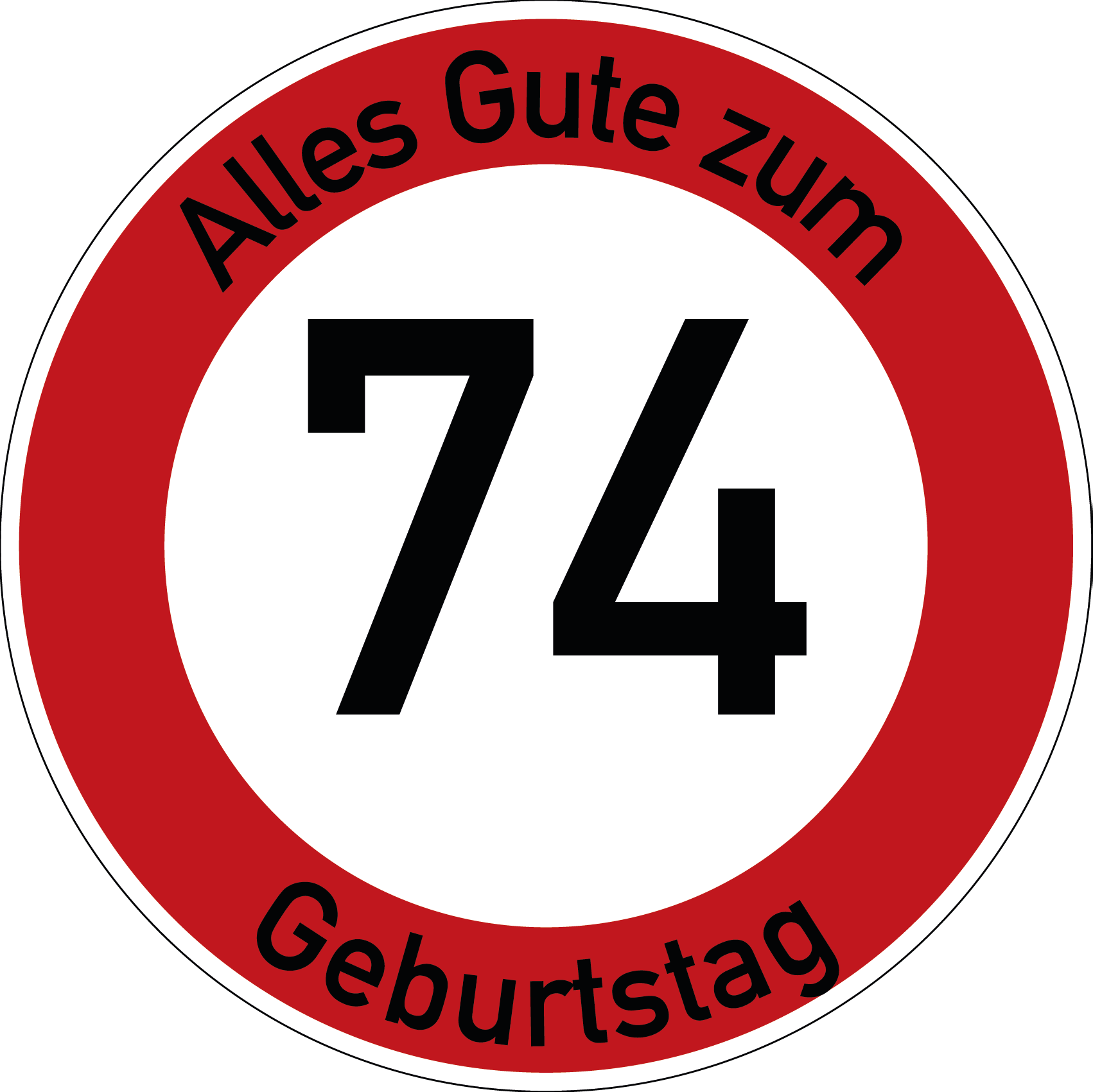 Geburtstag Verkehrsschild Durchfahrt verboten mit Alter Ø60 cm Aluminium