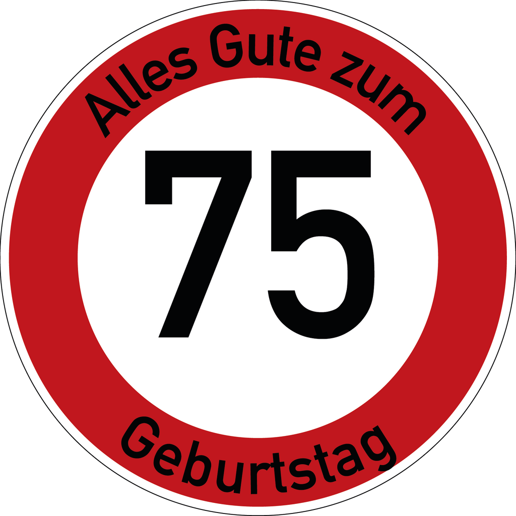 Geburtstag Verkehrsschild Durchfahrt verboten mit Alter Ø60 cm Aluminium