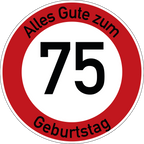 Geburtstag Verkehrsschild Durchfahrt verboten mit Alter Ø60 cm Aluminium