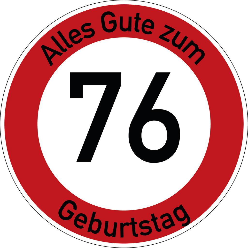 Geburtstag Verkehrsschild Durchfahrt verboten mit Alter Ø60 cm Aluminium