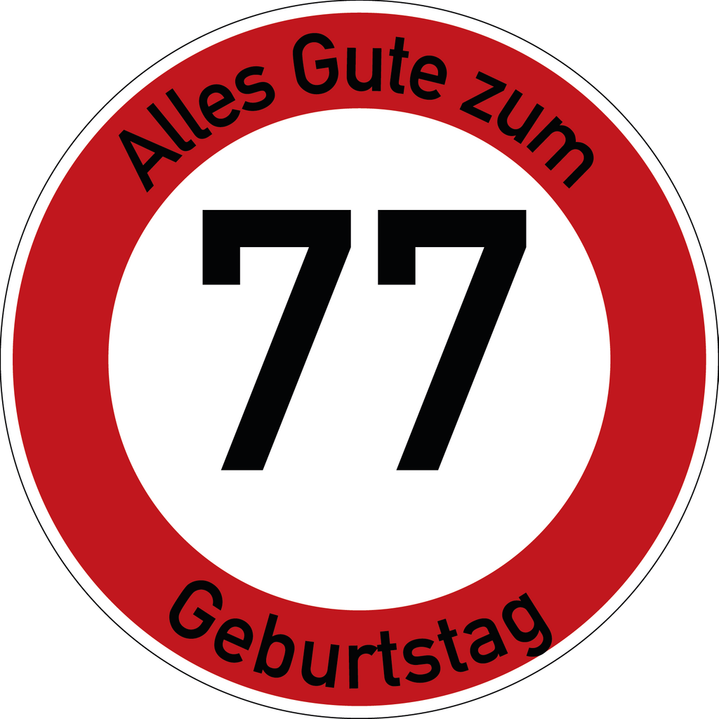 Geburtstag Verkehrsschild Durchfahrt verboten mit Alter Ø60 cm Aluminium
