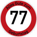Geburtstag Verkehrsschild Durchfahrt verboten mit Alter Ø60 cm Aluminium