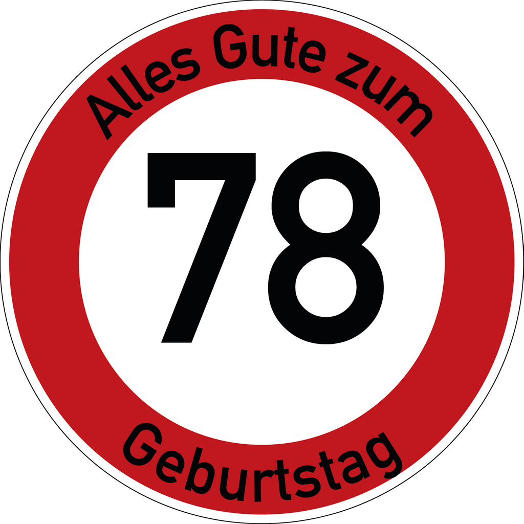 Geburtstag Verkehrsschild Durchfahrt verboten mit Alter Ø60 cm Aluminium