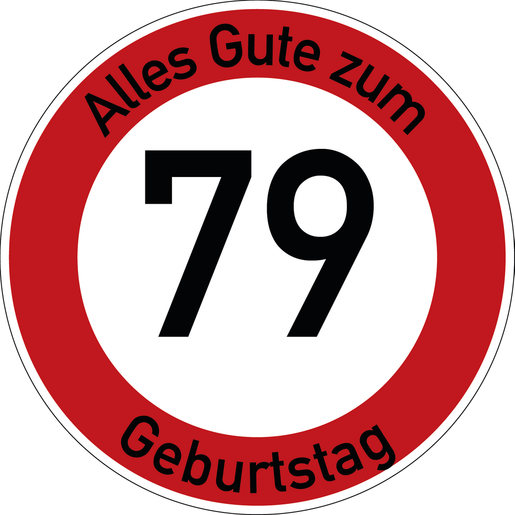 Geburtstag Verkehrsschild Durchfahrt verboten mit Alter Ø60 cm Aluminium