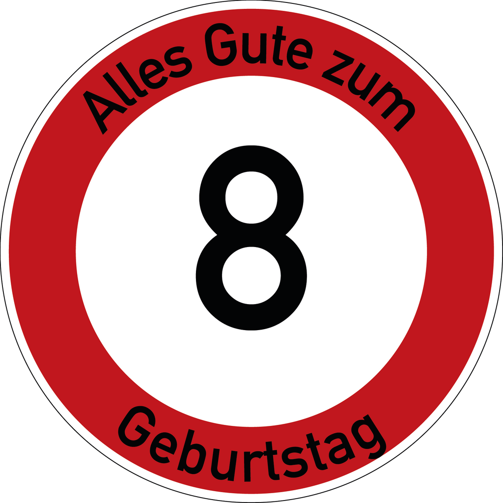 Geburtstag Verkehrsschild Durchfahrt verboten mit Alter Ø60 cm Aluminium