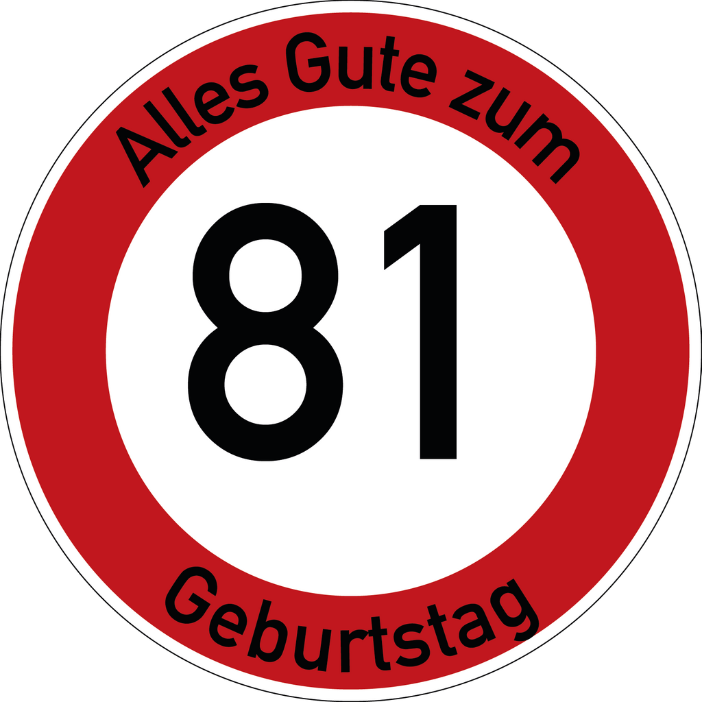 Geburtstag Verkehrsschild Durchfahrt verboten mit Alter Ø60 cm Aluminium