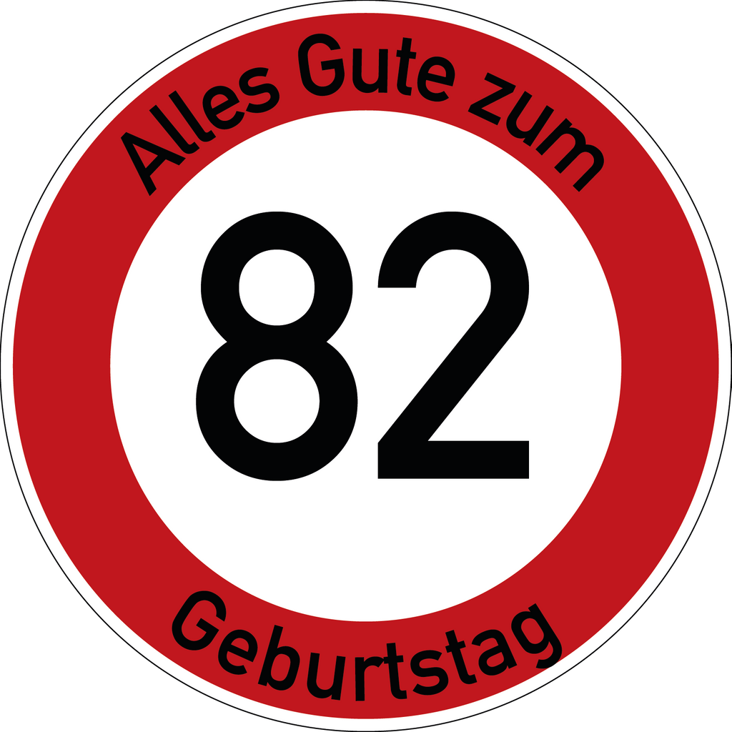 Geburtstag Verkehrsschild Durchfahrt verboten mit Alter Ø60 cm Aluminium