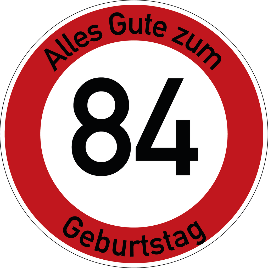 Geburtstag Verkehrsschild Durchfahrt verboten mit Alter Ø60 cm Aluminium