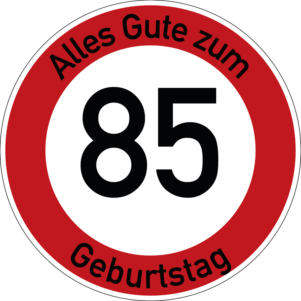 Geburtstag Verkehrsschild Durchfahrt verboten mit Alter Ø60 cm Aluminium