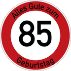 Geburtstag Verkehrsschild Durchfahrt verboten mit Alter Ø60 cm Aluminium