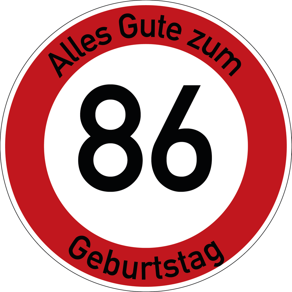 Geburtstag Verkehrsschild Durchfahrt verboten mit Alter Ø60 cm Aluminium