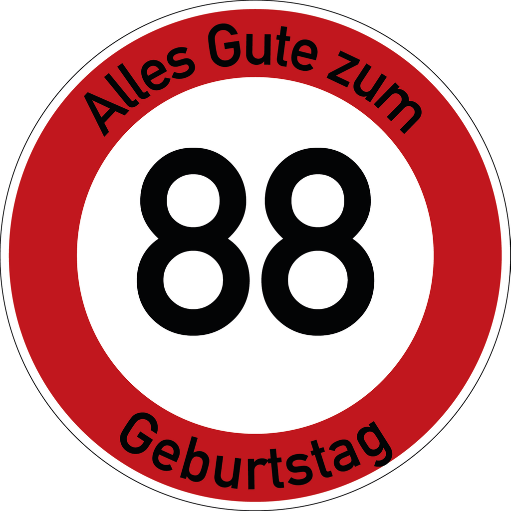 Geburtstag Verkehrsschild Durchfahrt verboten mit Alter Ø60 cm Aluminium