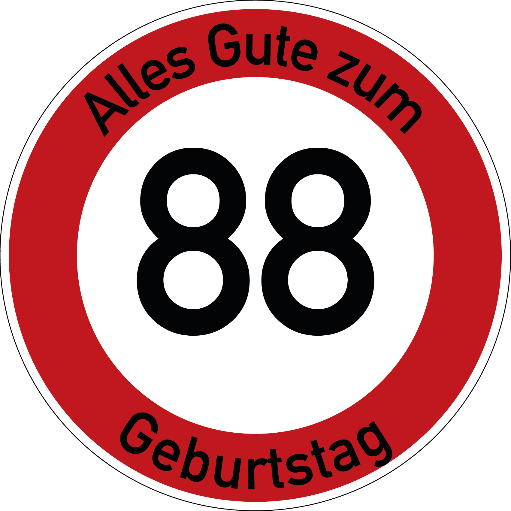 Geburtstag Verkehrsschild Durchfahrt verboten mit Alter Ø60 cm Aluminium