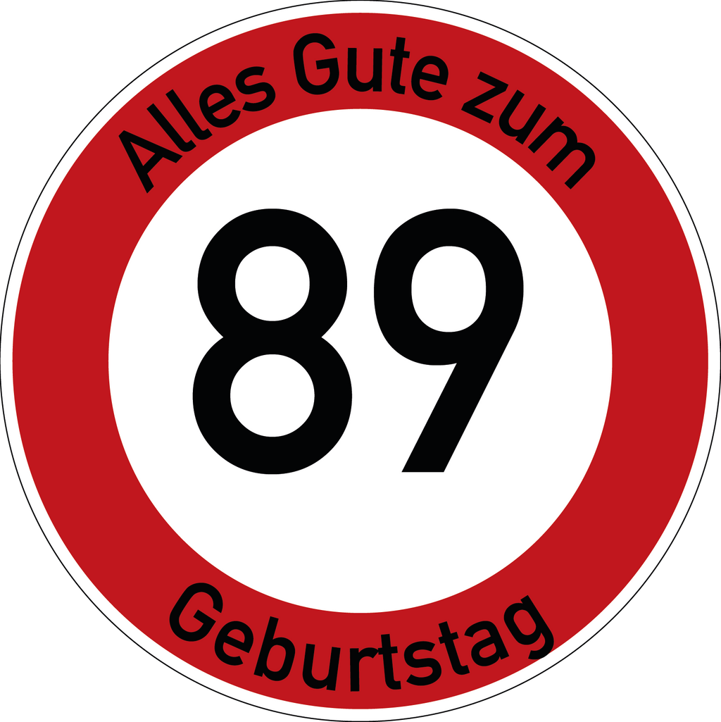 Geburtstag Verkehrsschild Durchfahrt verboten mit Alter Ø60 cm Aluminium