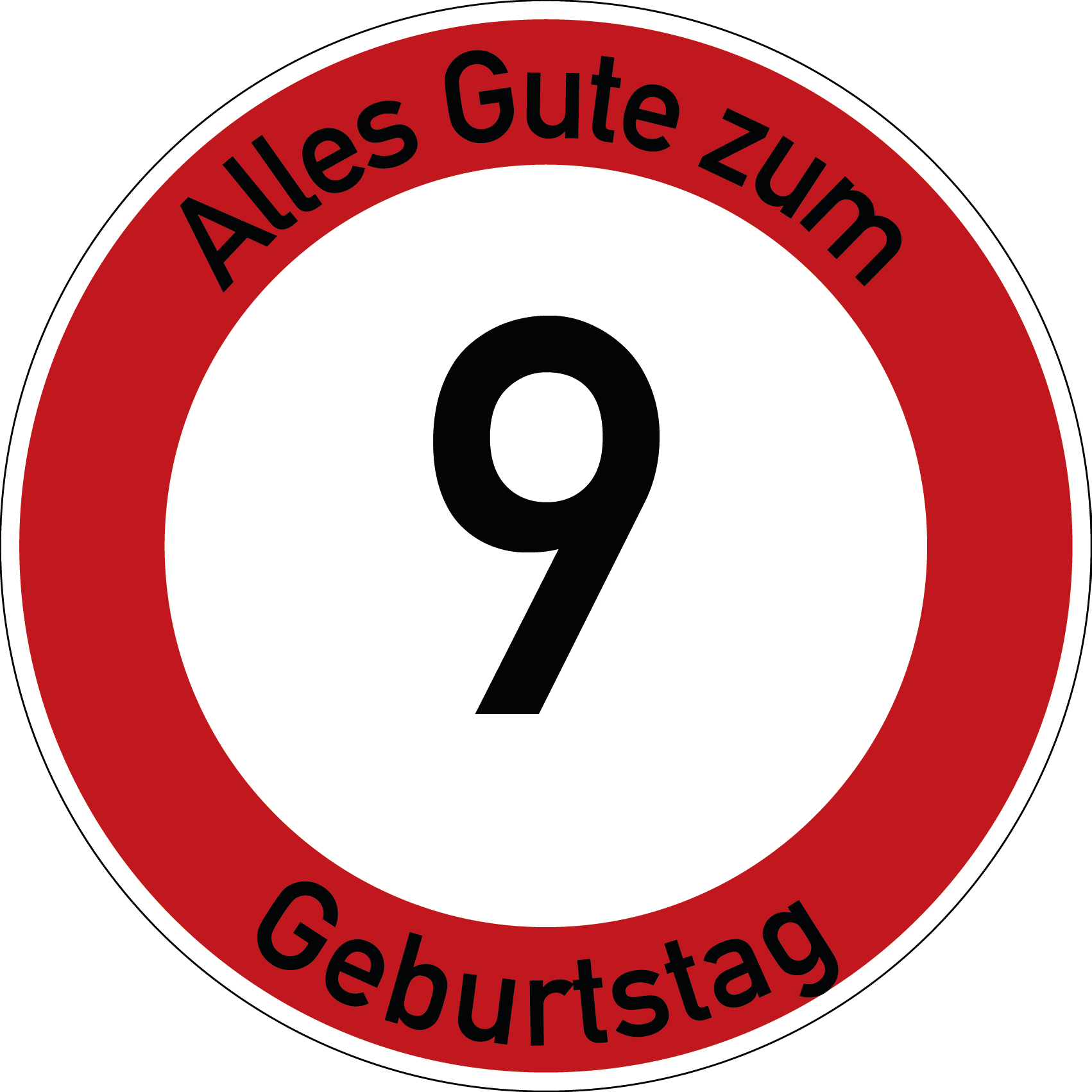 Geburtstag Verkehrsschild Durchfahrt verboten mit Alter Ø60 cm Aluminium