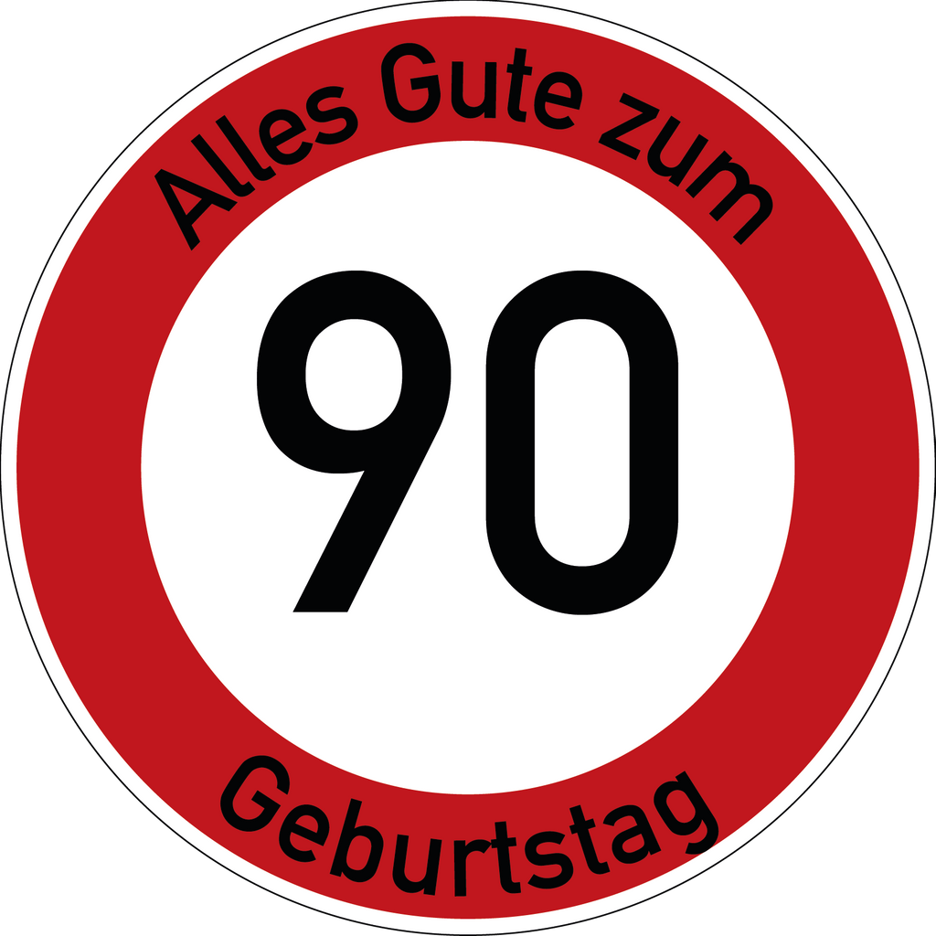 Geburtstag Verkehrsschild Durchfahrt verboten mit Alter Ø60 cm Aluminium