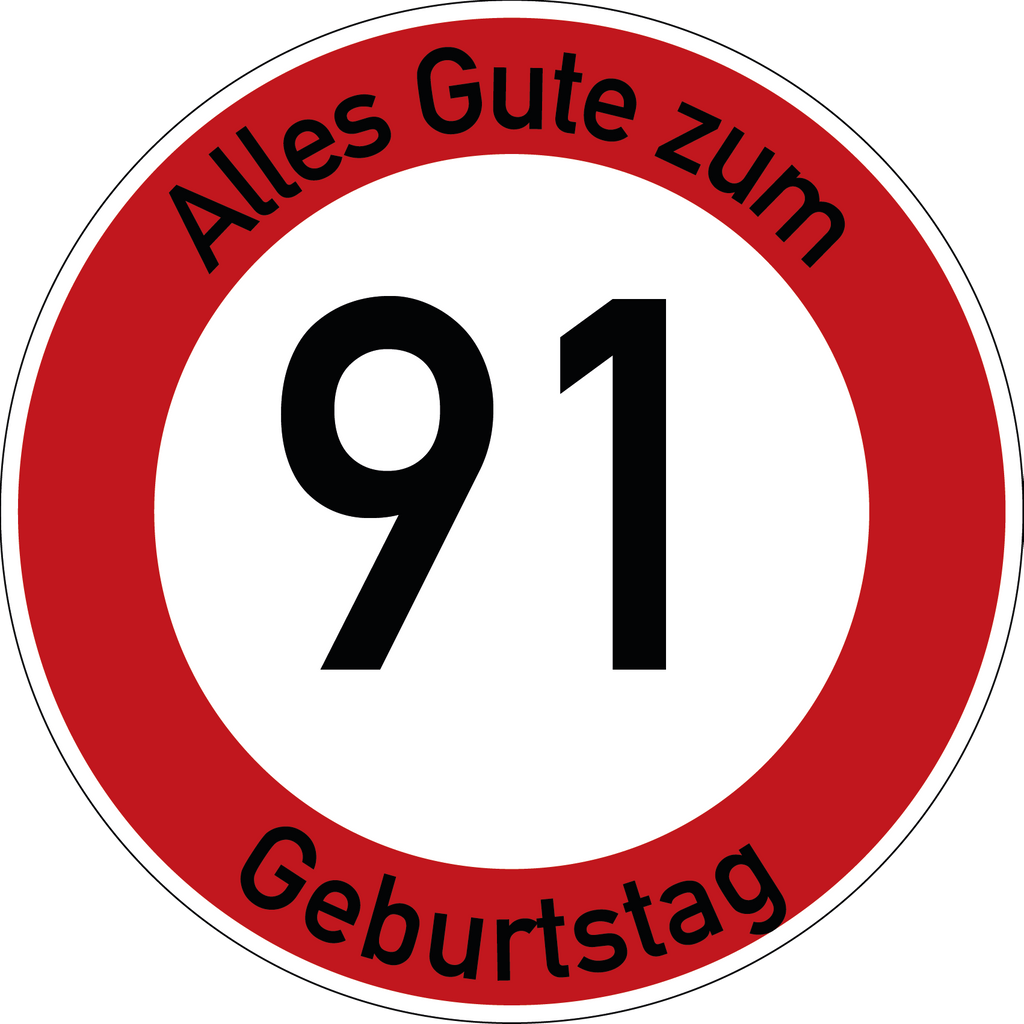 Geburtstag Verkehrsschild Durchfahrt verboten mit Alter Ø60 cm Aluminium