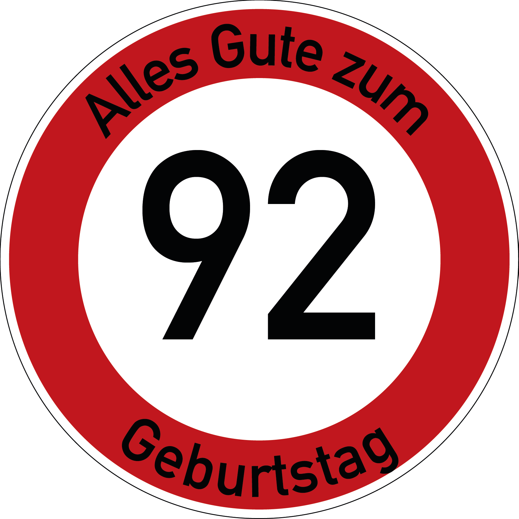 Geburtstag Verkehrsschild Durchfahrt verboten mit Alter Ø60 cm Aluminium