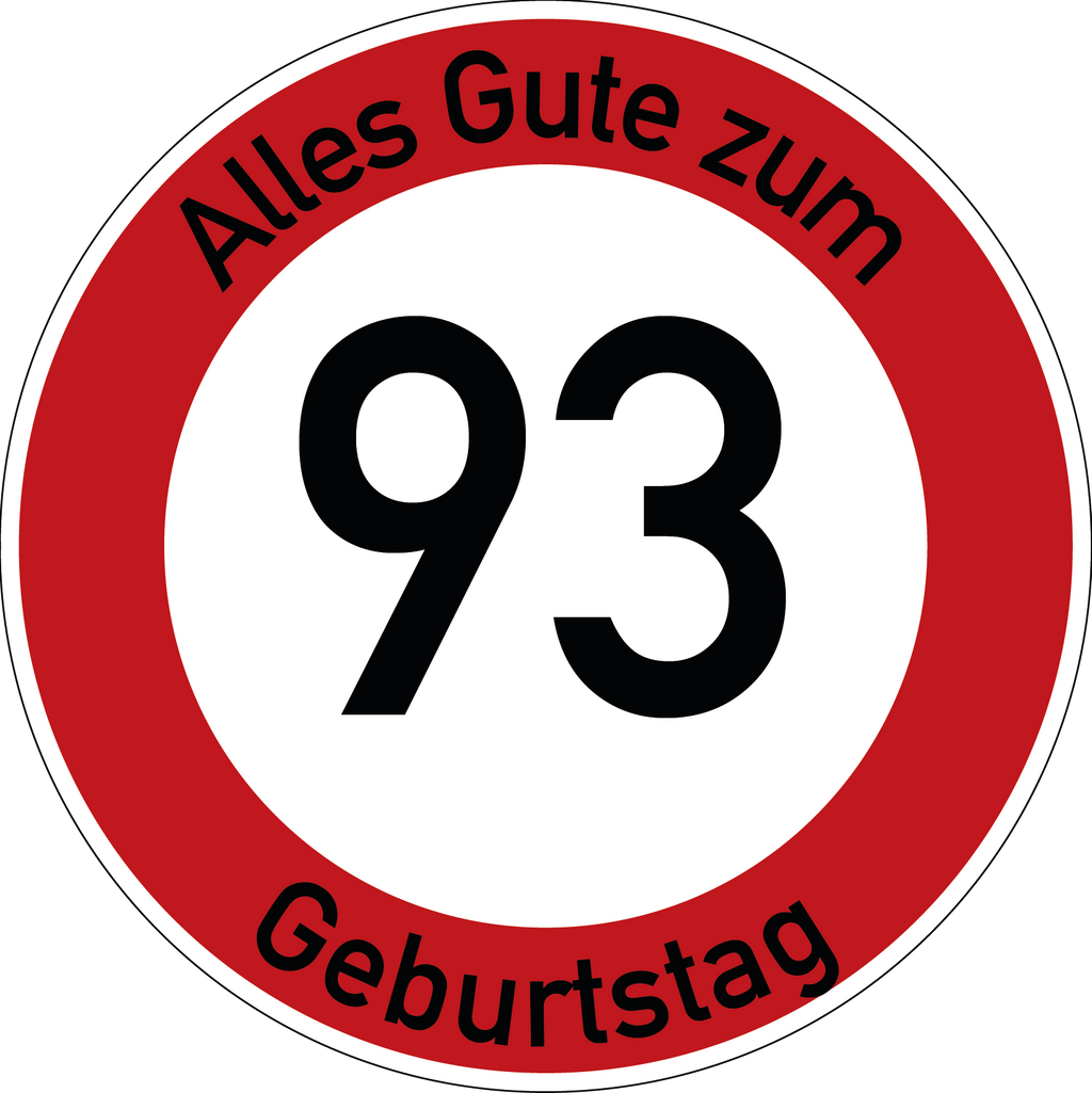 Geburtstag Verkehrsschild Durchfahrt verboten mit Alter Ø60 cm Aluminium