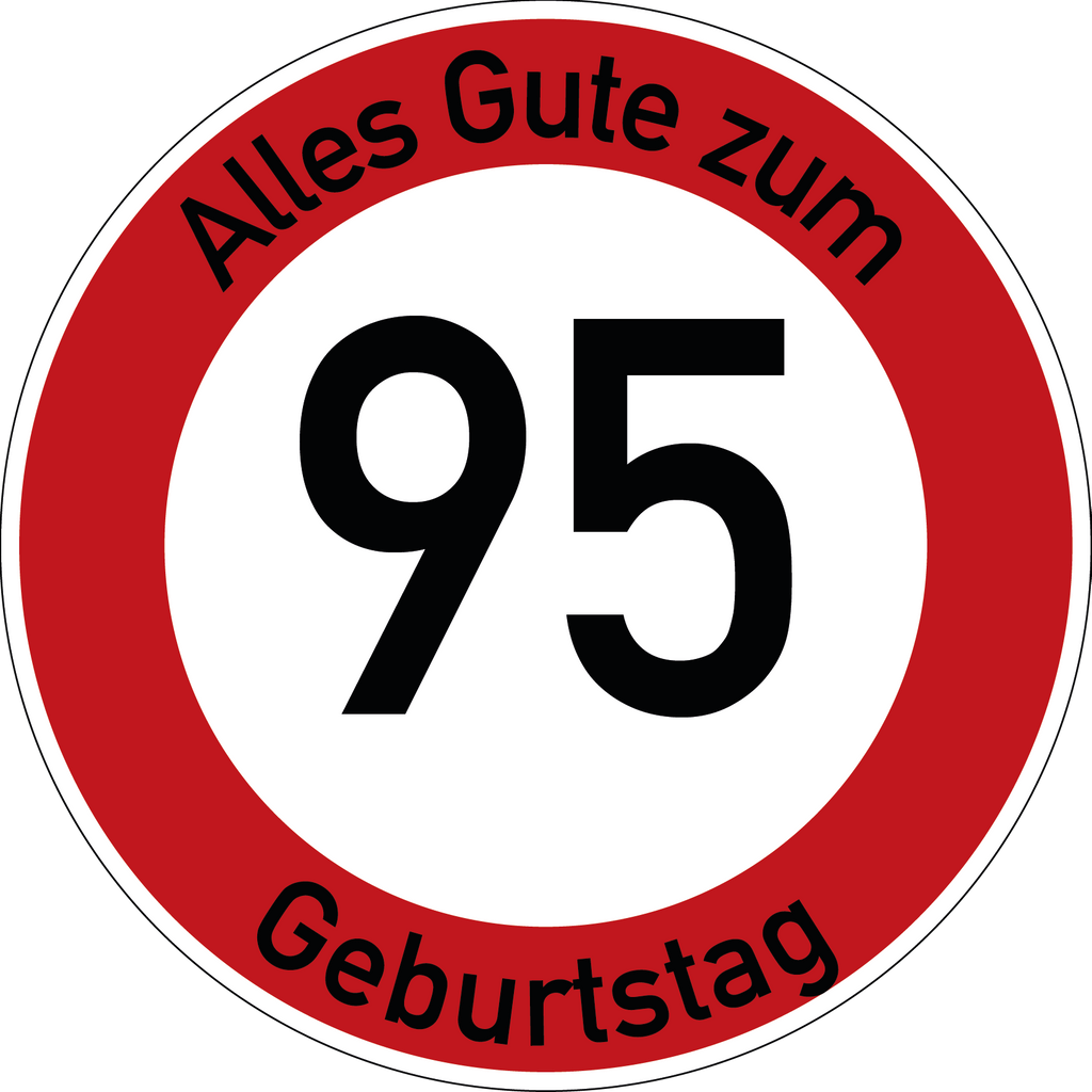 Geburtstag Verkehrsschild Durchfahrt verboten mit Alter Ø60 cm Aluminium