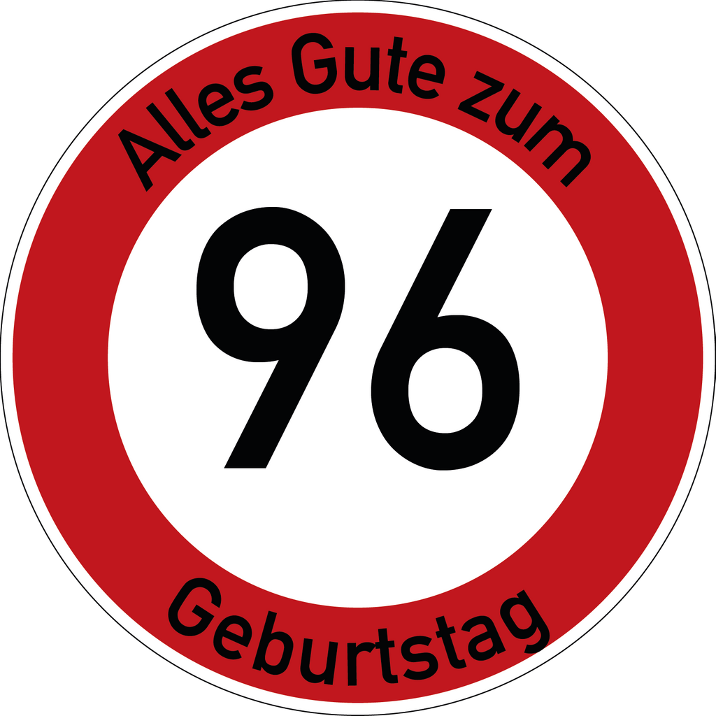 Geburtstag Verkehrsschild Durchfahrt verboten mit Alter Ø60 cm Aluminium