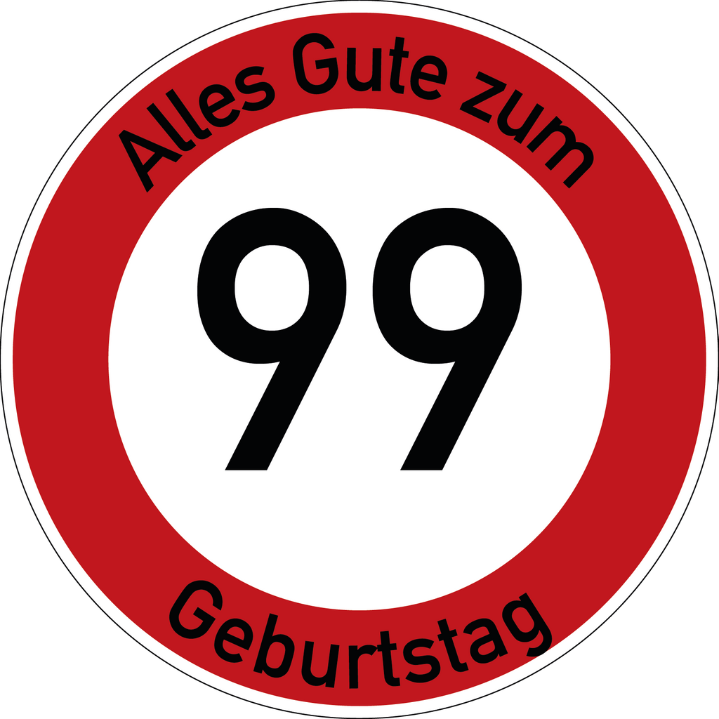Geburtstag Verkehrsschild Durchfahrt verboten mit Alter Ø60 cm Aluminium