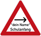 Schulanfang Verkehrsschild Gefahrenschild mit Name und Pfeil 63 cm Aluminium