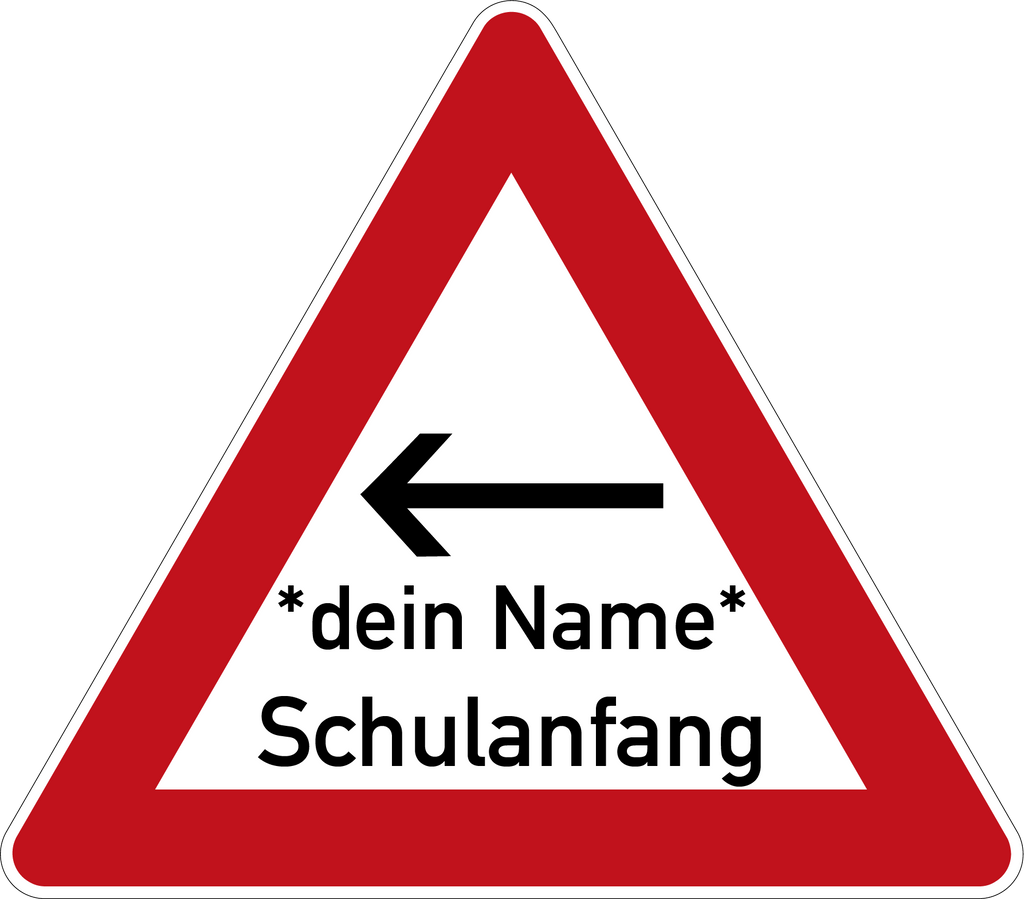 Schulanfang Verkehrsschild Gefahrenschild mit Name und Pfeil 63 cm Aluminium