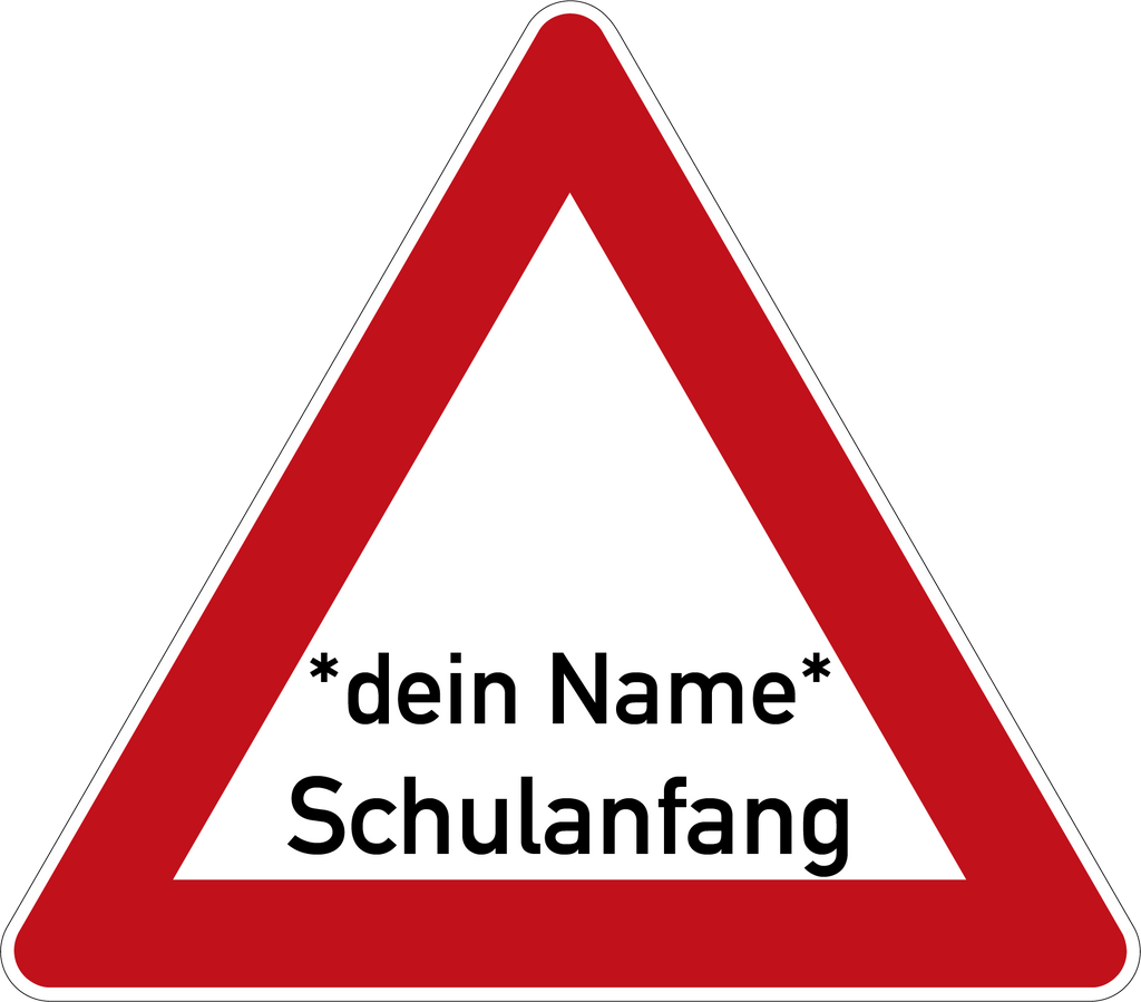 Schulanfang Verkehrsschild Gefahrenschild mit Name und Pfeil 63 cm Aluminium
