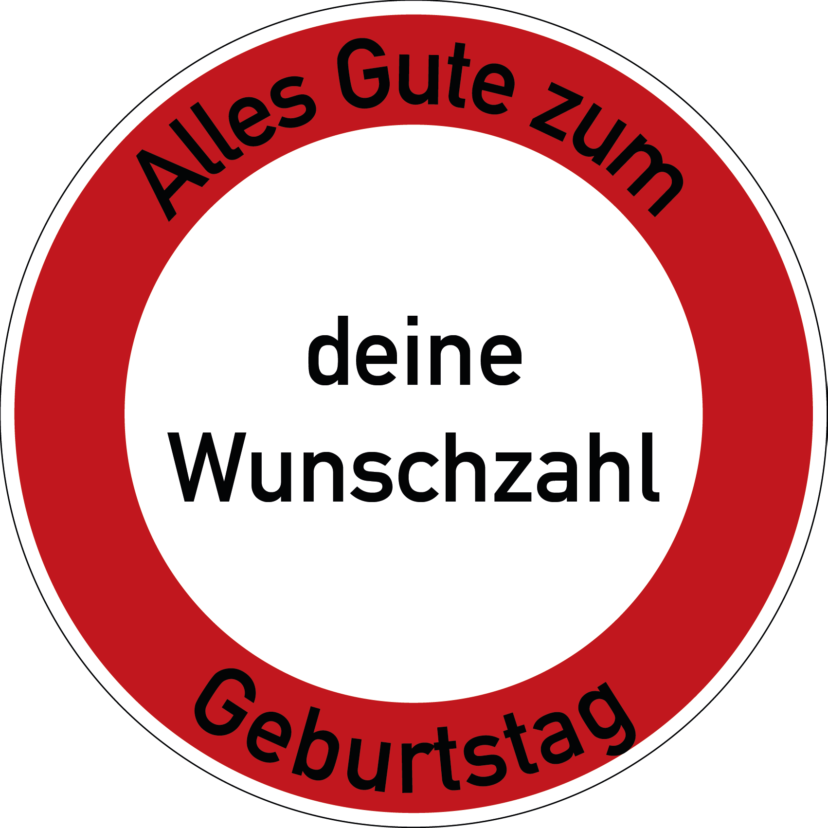 Geburtstag Verkehrsschild Durchfahrt verboten mit Alter Ø60 cm Aluminium
